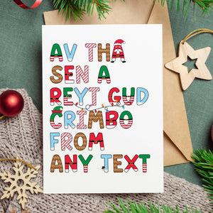 Personalised Yorkshire Dialect Christmas Card – 'Av Tha Sen A Reyt Gud Crimbo'