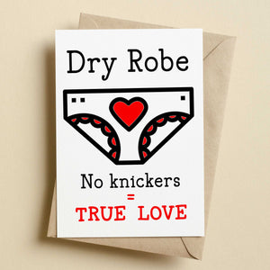 Dry Robe No Knickers True Love Funny Valentine's Card | Wild Swimming Card