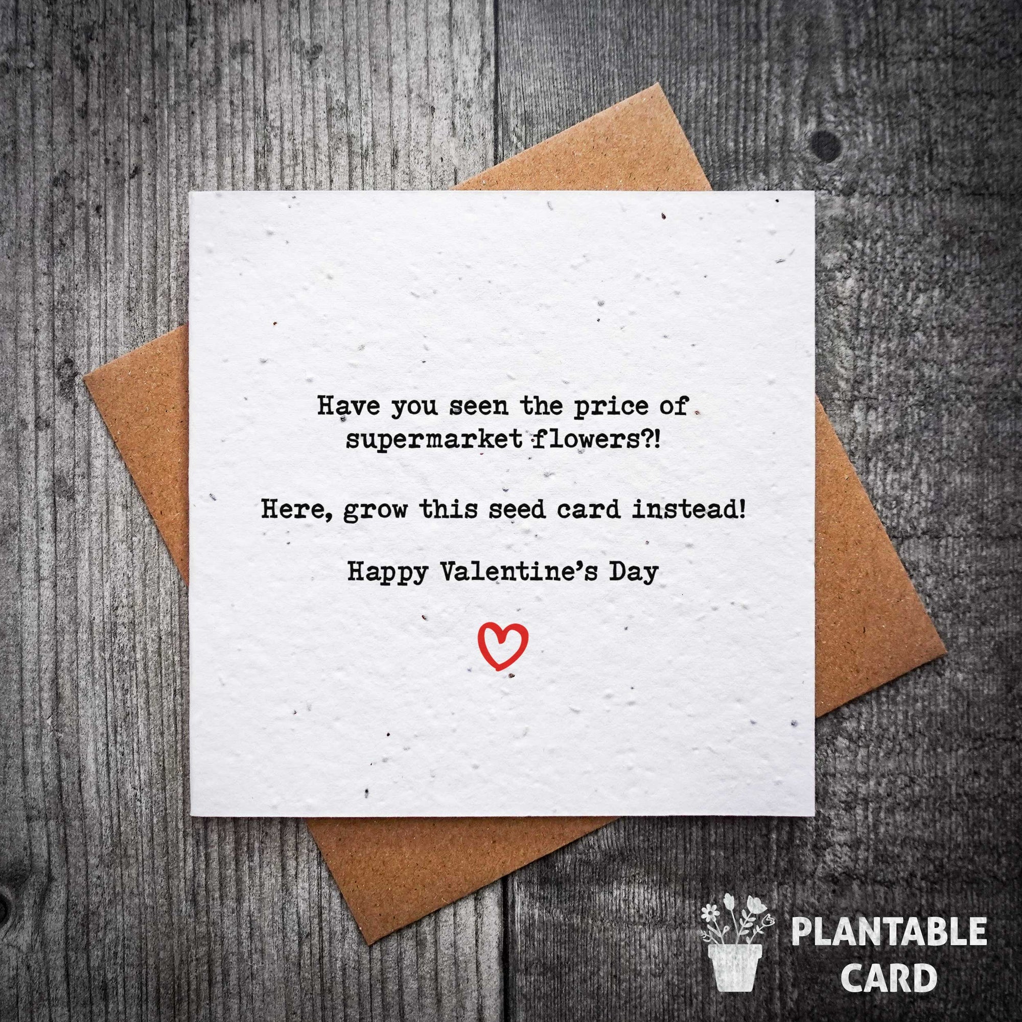 Have You Seen the Price of Supermarket Flowers?! | Funny Plantable Valentine's Card