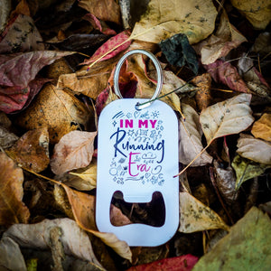 In My Running Era Bottle Opener Key Ring