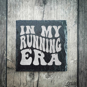 "In My Running Era" Premium Slate Running Coaster