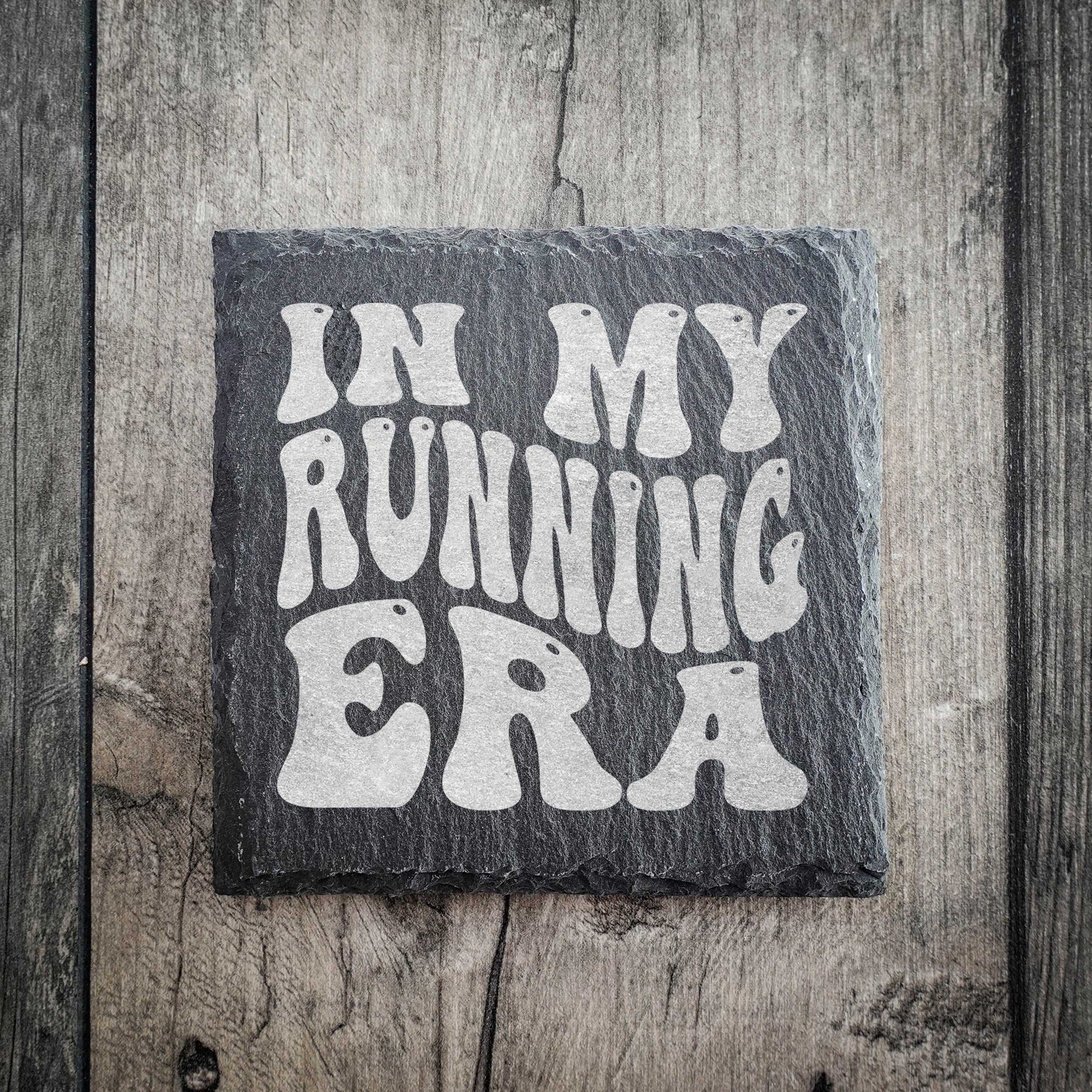 "In My Running Era" Premium Slate Running Coaster