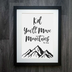 "Kid, You'll Move Mountains" Dr. Seuss Print for Children's Room