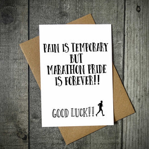 Pain Is Temporary Good Luck Running Card