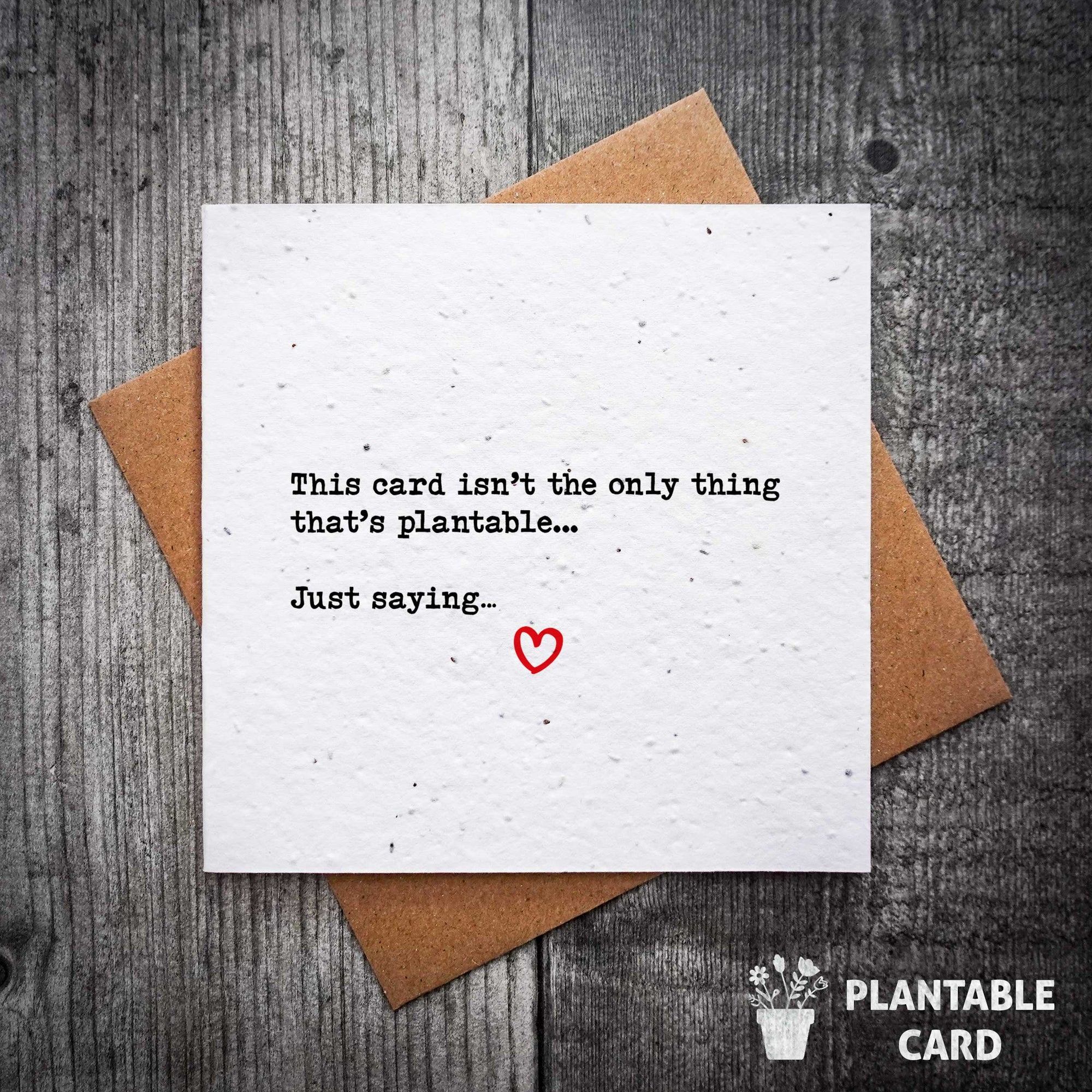 Rude Plantable Valentine’s Card – This Card Isn't The Only Thing That's Plantable