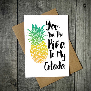 You Are The Pina To My Colada Anniversary Card