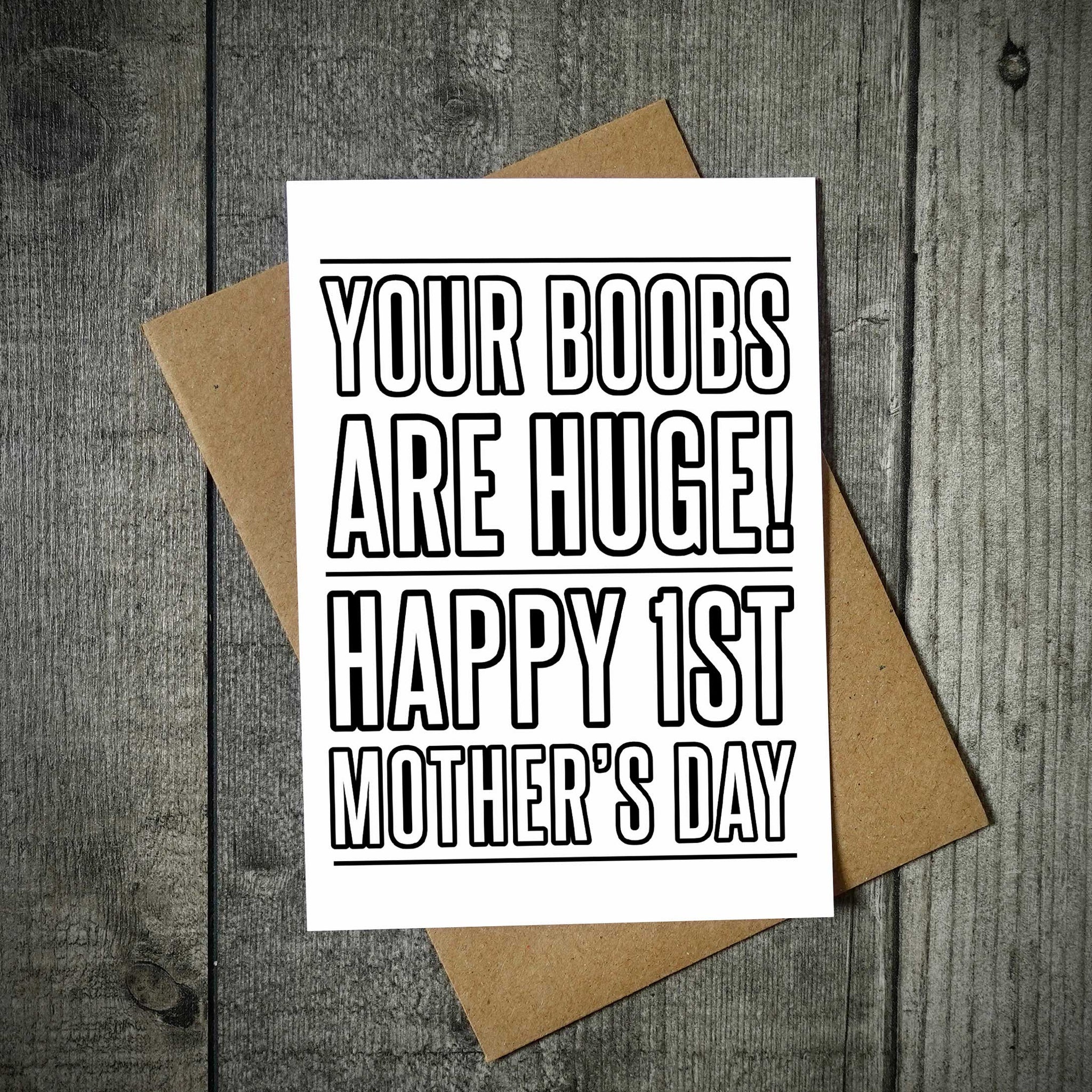Your Boobs Are Huge Funny 1st Mother's Day Card - EllieBeanPrints