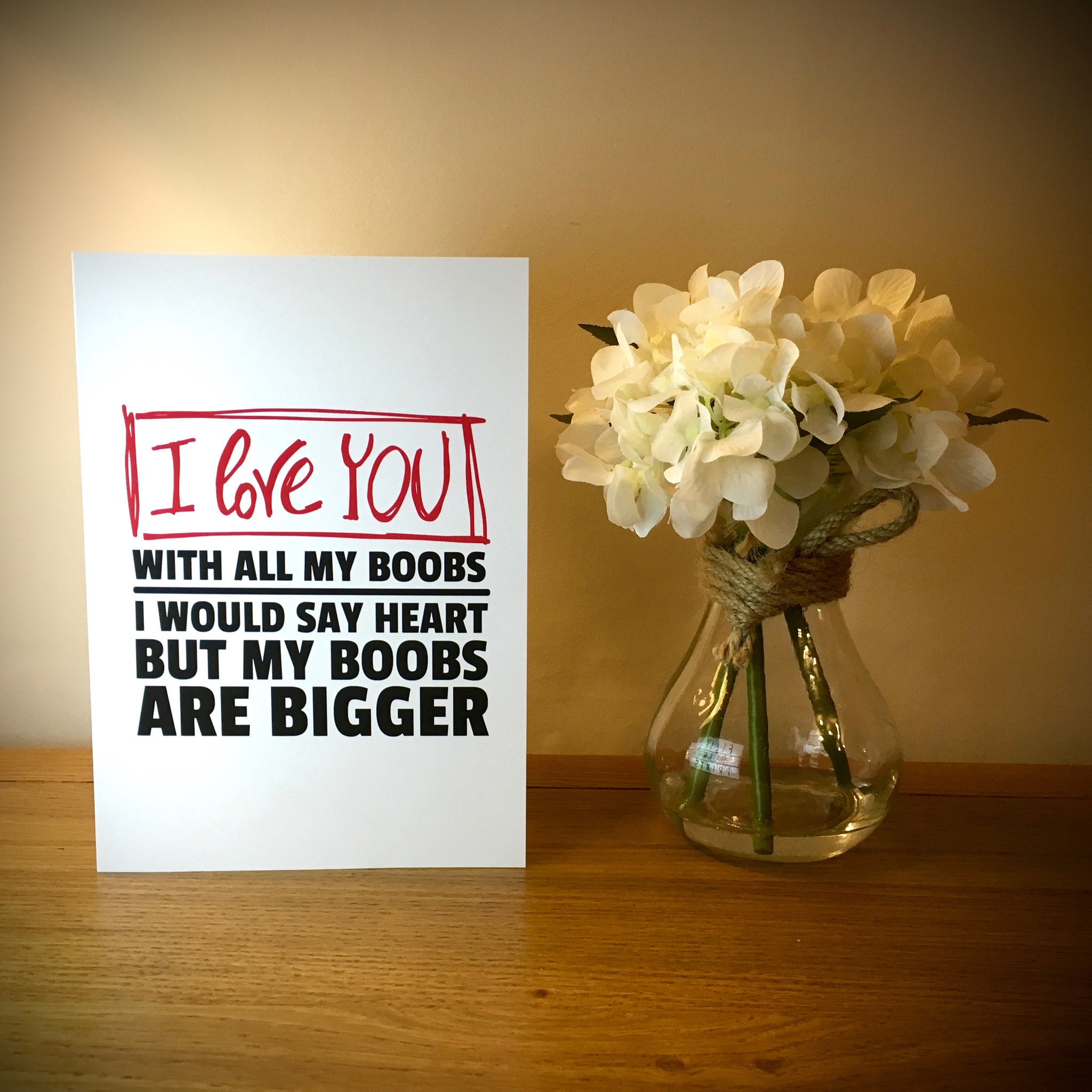 I Love You With All My Boobs Greetings Card - EllieBeanPrints