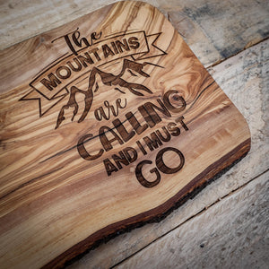 The Mountains Are Calling' Rustic Olive Wood Chopping Board - Sustainable & Stylish